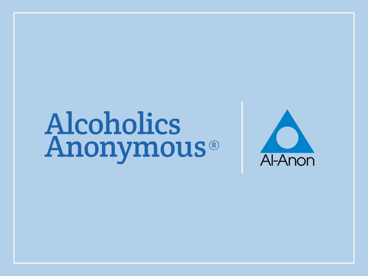 Alcoholics Anonymous and Al-Anon